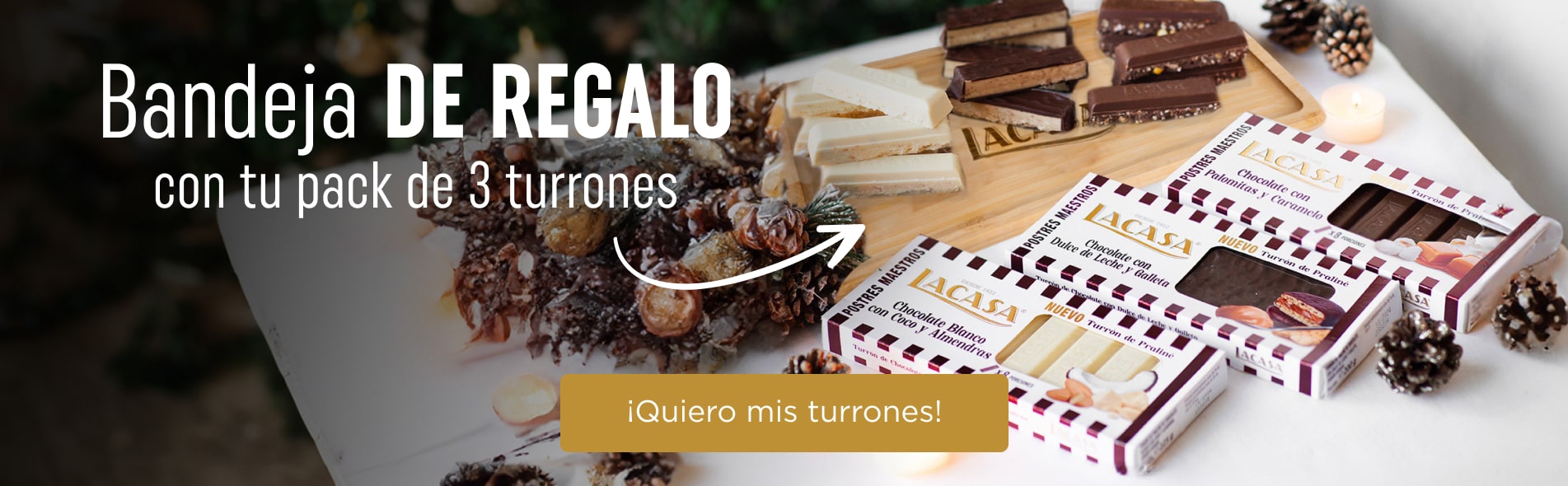 Nuevos turrones Lacasa + bandeja DE REGALO